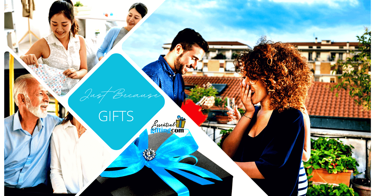 BLOG: 7 Reasons to Give Gifts Just Because