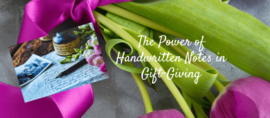 Blog_The Power of Handwritten Notes in Gift Giving