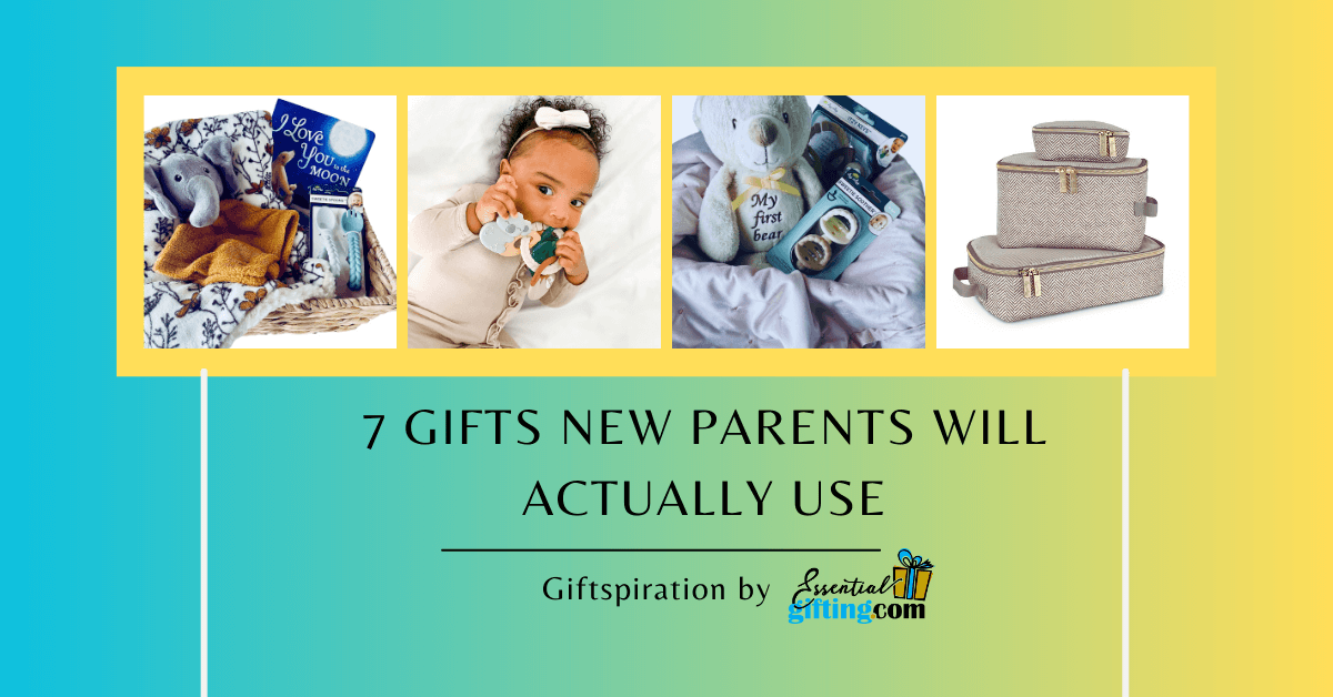 Blog: 7 Gifts New Parents Will Actually Use